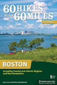 portada 60 Hikes Within 60 Miles: Boston: Including Coastal and Interior Regions and new Hampshire (en Inglés)