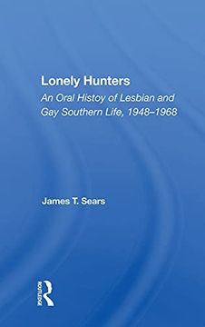 portada Lonely Hunters: An Oral History of Lesbian and gay Southern Life, 1948-1968 (in English)