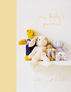 portada My Baby' S Journal (Yellow): The Story of Baby' S First Year 