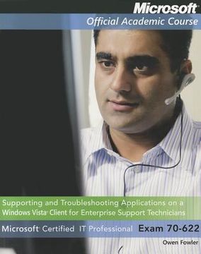 portada supporting and troubleshooting applications on a windows vista client for enterprise support technicians: microsoft certified it professional exam 70- (in English)