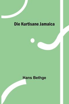 portada Die Kurtisane Jamaica (en Alemán)