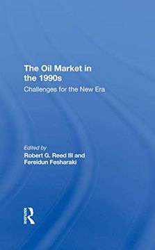 portada The oil Market in the 1990S: Challenges for the new era (en Inglés)