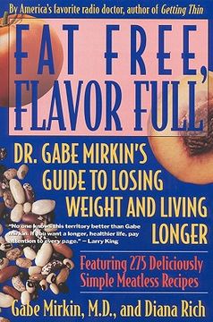 portada fat free, flavor full: dr. gabe mirkin's guide to losing weight & living longer (en Inglés)