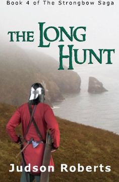 portada The Long Hunt: Book 4 of The Strongbow Saga: Volume 4 (en Inglés)