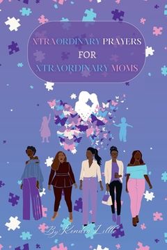 portada Xtraordinary Prayers For Xtraordinary Moms (in English)