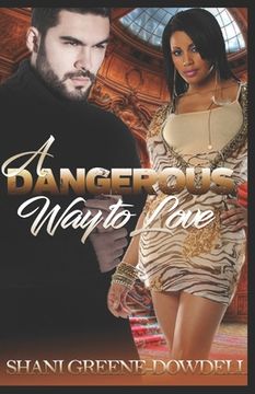 portada A Dangerous Way to Love (en Inglés)