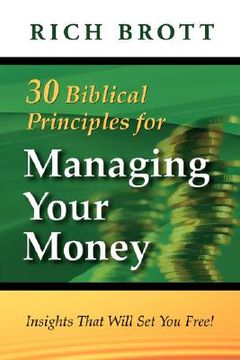 portada 30 biblical principles for managing your money: insights that will set you free! (en Inglés)