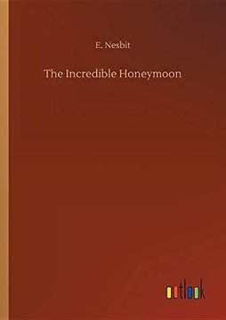portada The Incredible Honeymoon (in English)