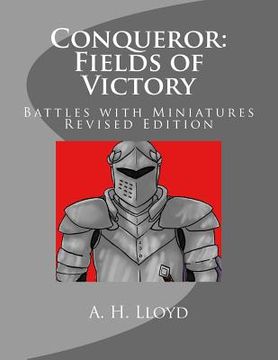 portada Conqueror: Fields of Victory: Battles with Miniatures, Revised Edition (en Inglés)