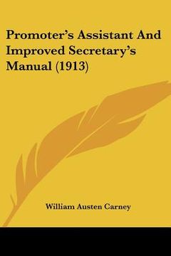 portada promoter's assistant and improved secretary's manual (1913) (in English)