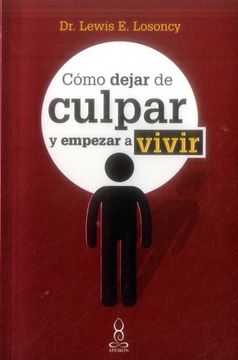 portada Cómo Dejar de Culpar y Empezar a Vivir