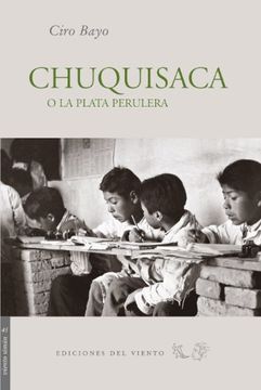 portada Chuquisaca o la Plata Perulera (in Spanish)
