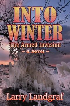 portada Into Winter: The Armed Invasion (en Inglés)