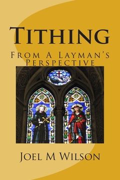 portada Tithing: From A Layman's Perspective (en Inglés)