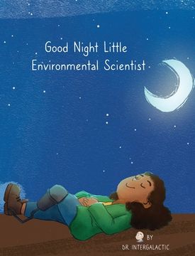 portada Good Night Little Environmental Scientist (en Inglés)