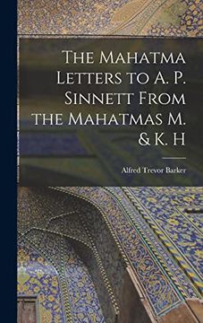 portada The Mahatma Letters to a. P. Sinnett From the Mahatmas m. & k. H (en Inglés)