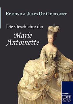 portada Die Geschichte der Marie Antoinette (en Alemán)