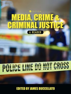 portada Media, Crime, and Criminal Justice: A Reader (en Inglés)