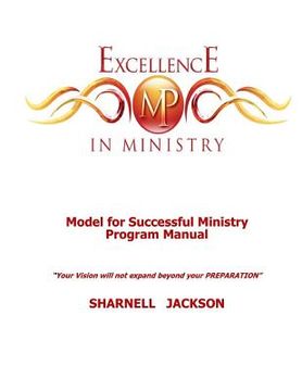 portada Excellence in Ministry Model Program: Church Administration & Organizational Structure (en Inglés)