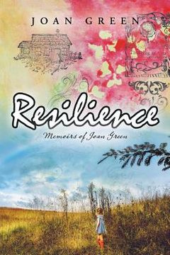 portada Resilience: Memoirs of Joan Green (en Inglés)