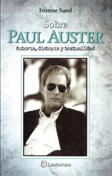 portada Sobre Paul Auster. Autoría, distopia y textualidad (in Spanish)
