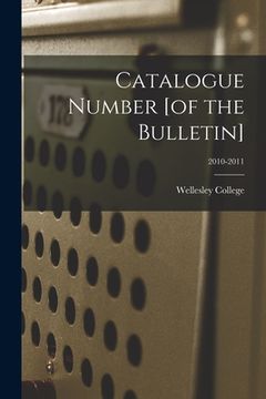 portada Catalogue Number [of the Bulletin]; 2010-2011 (en Inglés)