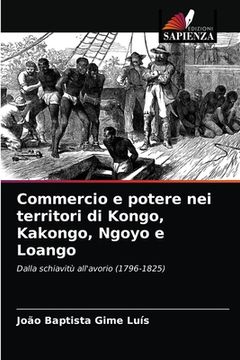 portada Commercio e potere nei territori di Kongo, Kakongo, Ngoyo e Loango (en Italiano)