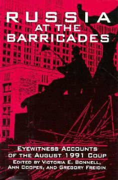 portada russia at the barricades: eyewitness accounts of the august 1991 coup (en Inglés)