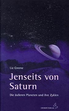 portada Jenseits von Saturn: Die Äußeren Planeten und Ihre Zyklen. Eine Astrologie des Kollektiven (in German)