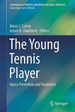 portada The Young Tennis Player: Injury Prevention and Treatment (Contemporary Pediatric and Adolescent Sports Medicine)