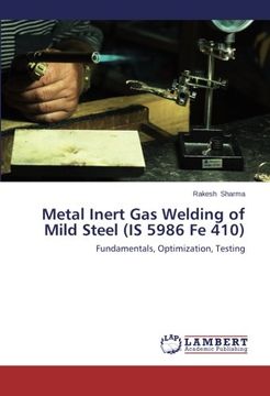 portada Metal Inert Gas Welding of Mild Steel (IS 5986 Fe 410)