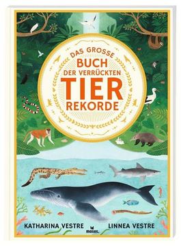 portada Das Große Buch der Verrückten Tierrekorde (en Alemán)