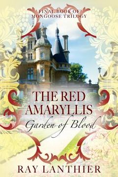 portada The Red Amaryllis: Garden of Blood (in English)