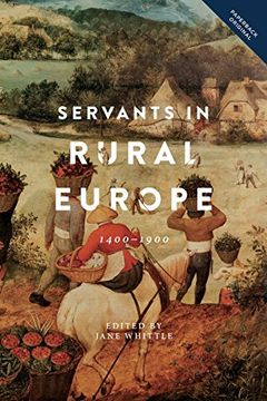 portada Servants in Rural Europe 1400-1900 (People, Markets, Goods: Economies and Societies in History) (in English)