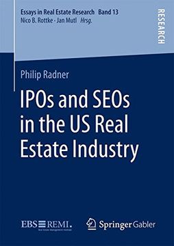 portada IPOs and SEOs in the US Real Estate Industry (Essays in Real Estate Research)