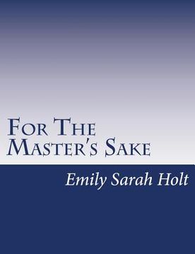 portada For The Master's Sake (in English)