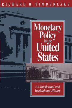 portada Monetary Policy in the United States: An Intellectual and Institutional History (en Inglés)