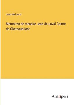 portada Memoires de messire Jean de Laval Comte de Chateaubriant (en Francés)