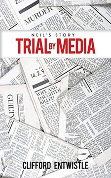 portada Neil's Story: Trial by Media (en Inglés)