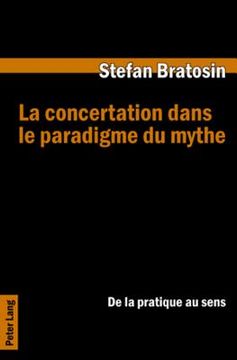 portada La Concertation Dans Le Paradigme Du Mythe: de la Pratique Au Sens (en Francés)