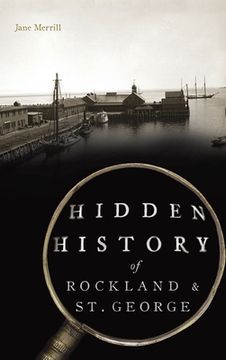 portada Hidden History of Rockland & St. George