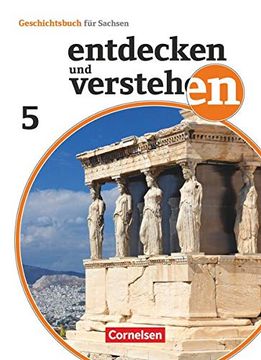 portada Entdecken und Verstehen - Sachsen - Neubearbeitung: 5. Schuljahr - von den Anfängen der Geschichte bis zum Antiken Griechenland: Schülerbuch (in German)