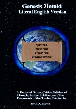 portada Genesis Retold (2nd Ed.): Enoch, Jasher, Jubilees, and the Testaments of the Twelve Patriarchs (en Inglés)