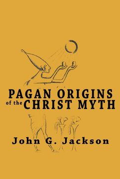 portada Pagan Origins of the Christ Myth (en Inglés)