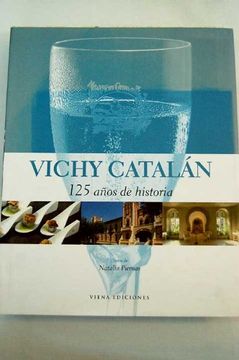 portada Vichy Catalán: 125 Años de Historia