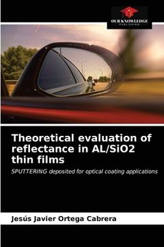portada Theoretical evaluation of reflectance in AL/SiO2 thin films (in English)