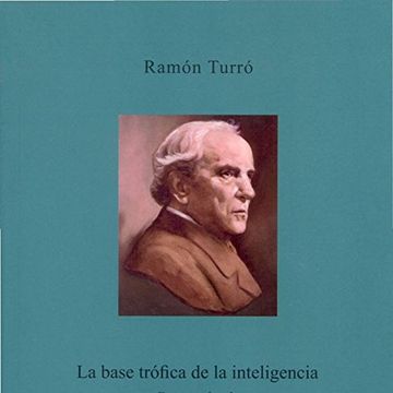 portada La Base Trófica de la Inteligencia (Humanidades Médicas) (in Spanish)