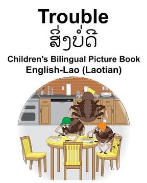 portada English-Lao (Laotian) Trouble Children's Bilingual Picture Book (en Inglés)