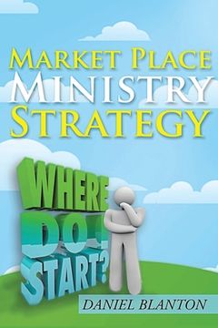 portada Market Place Ministry Strategy (en Inglés)