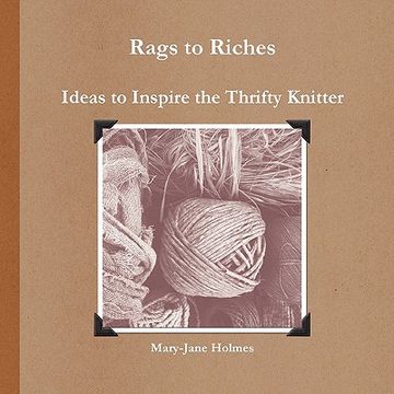 portada rags to riches. ideas to inspire the thrifty knitter